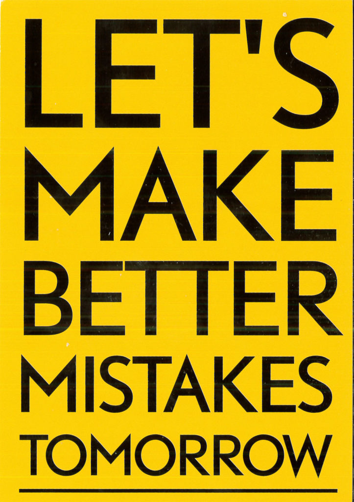 Let's Make Better Mistakes Tomorrow